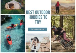 Read more about the article Best 16 Outdoor Hobbies to Try: Get the Most Out of Your Life