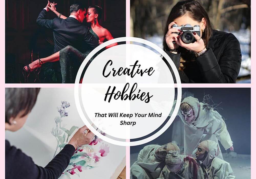 Read more about the article 23 Creative Hobbies That Will Keep Your Mind Sharp