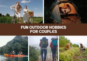Read more about the article 11 Fun Outdoor Hobbies for Couples