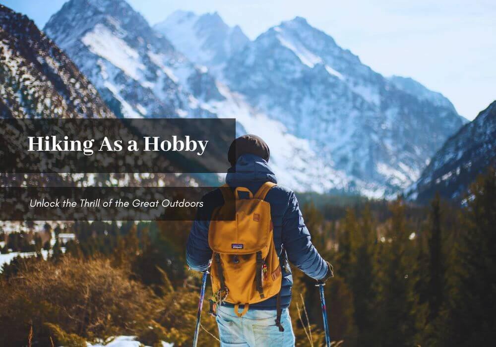 hiking as a hobby